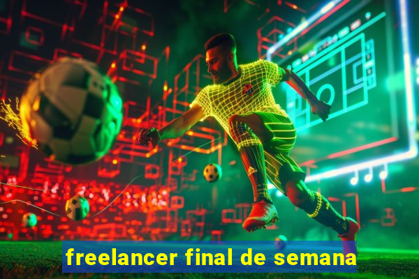 freelancer final de semana